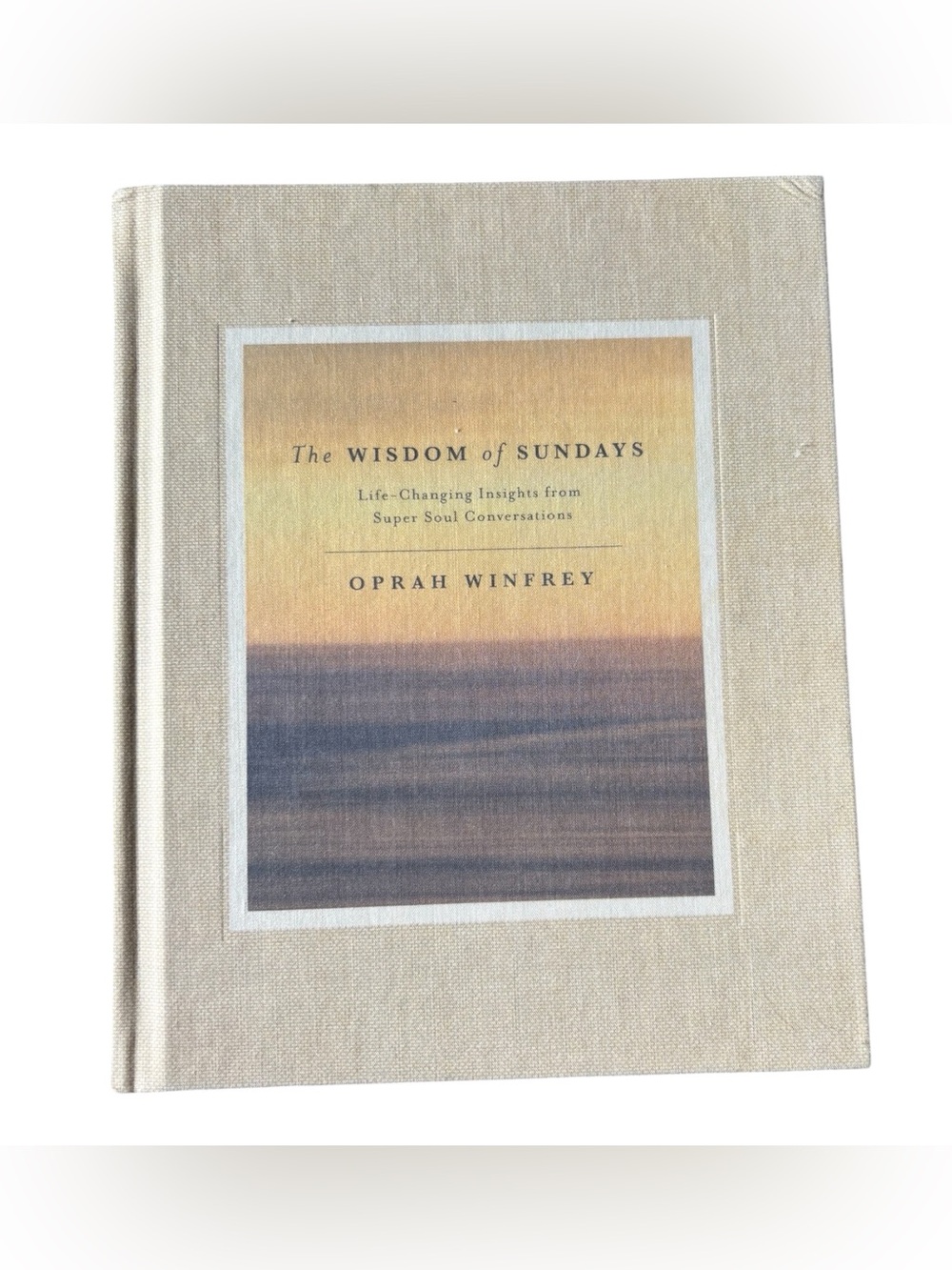 Oprah Winfrey The Wisdom of Sundays Hardcover Inspirational Self Help Book
